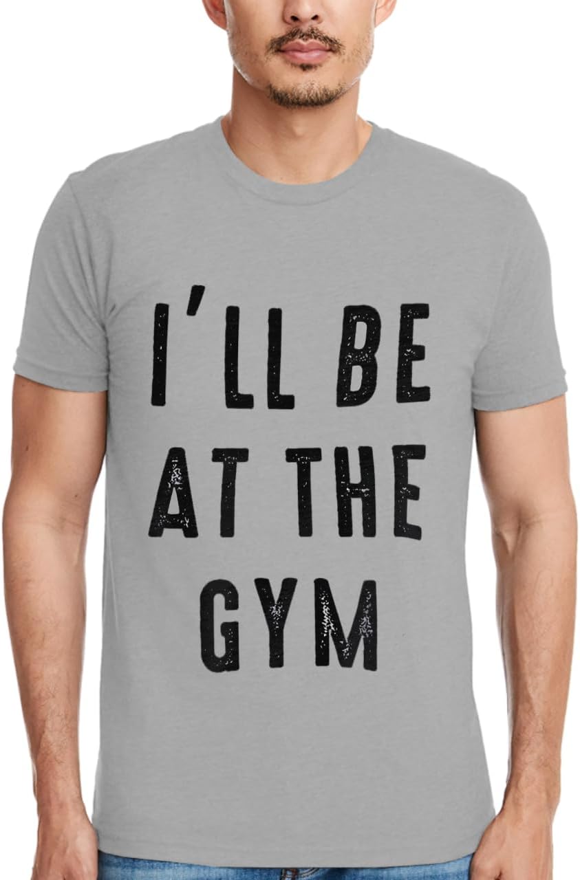 I'll Be at The Gym Sueded T-Shirt - Gym Themed Clothing - Workout Inspired Stuff - Image 12