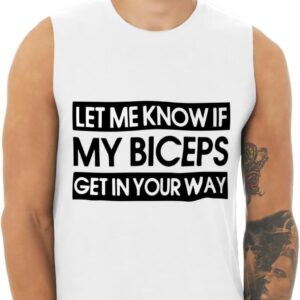 Let Me Know If My Biceps Jersey Muscle Tank - Gym Design Gift Ideas - Gym Clothing