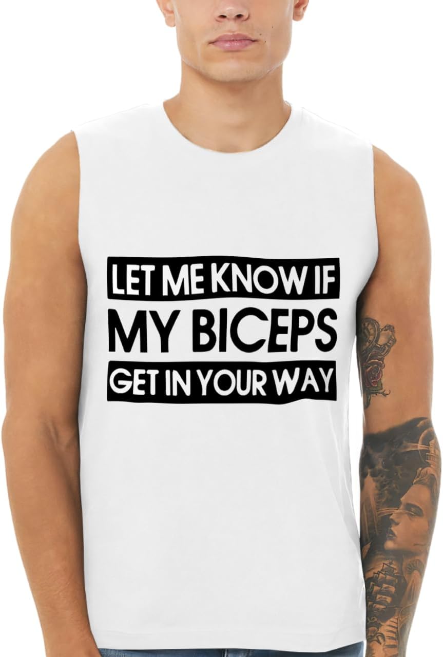 Let Me Know If My Biceps Jersey Muscle Tank - Gym Design Gift Ideas - Gym Clothing