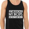 Let Me Know If My Biceps Jersey Tank - Gym Stuff - Gym Clothing
